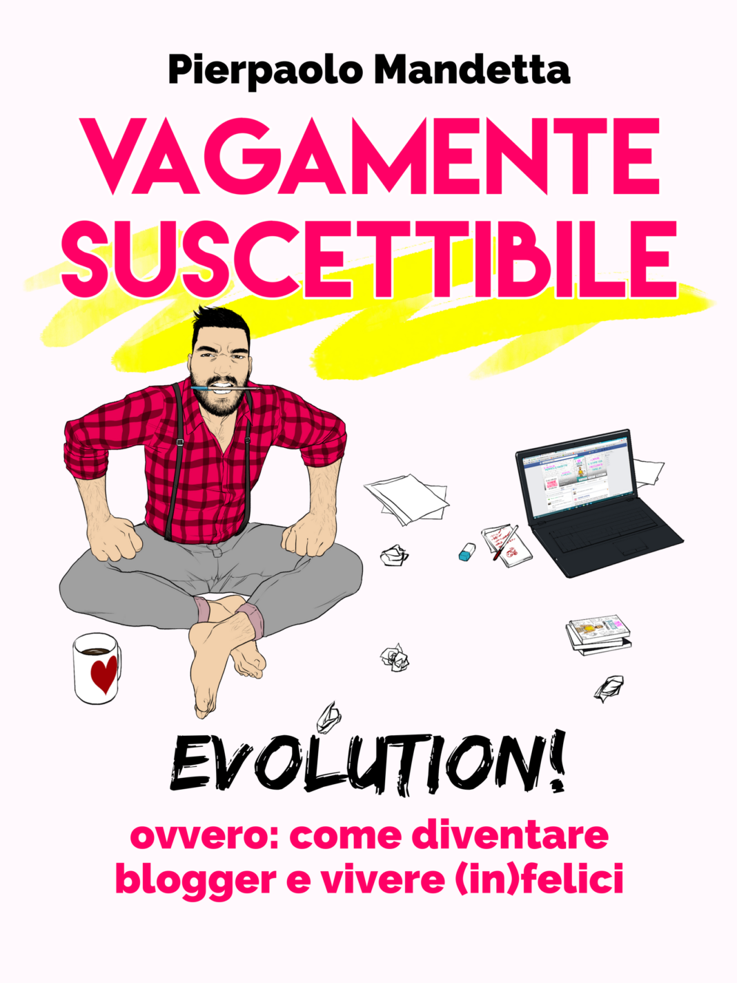 Vagamente Suscettibile Evolution! - Pierpaolo Mandetta 2018