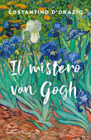 Il mistero Van Gogh di Costantino D'Orazio